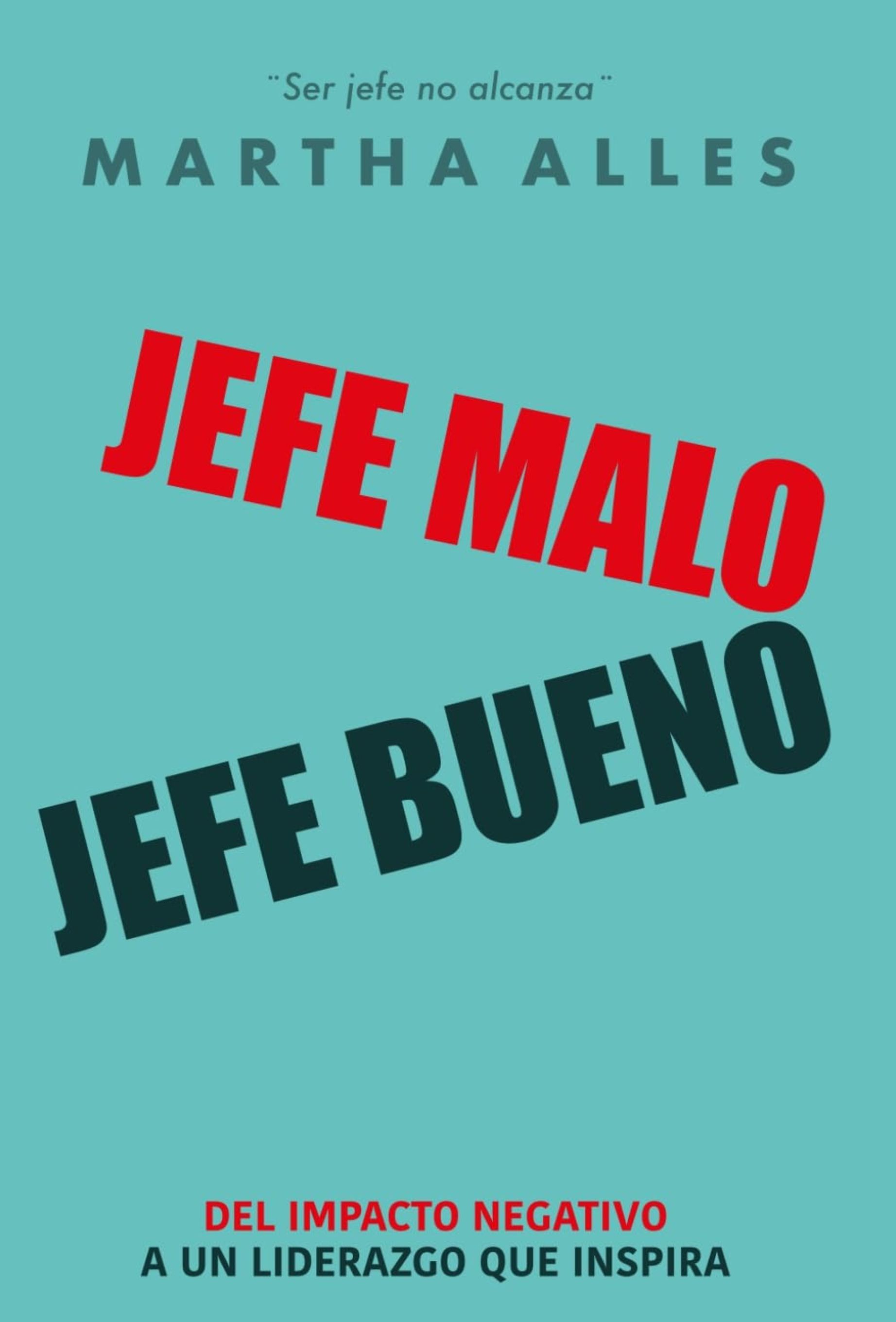 Jefe malo - Jefe bueno